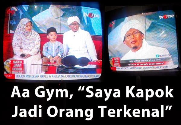 Aa Gym: Saya Kapok Jadi Orang Terkenal